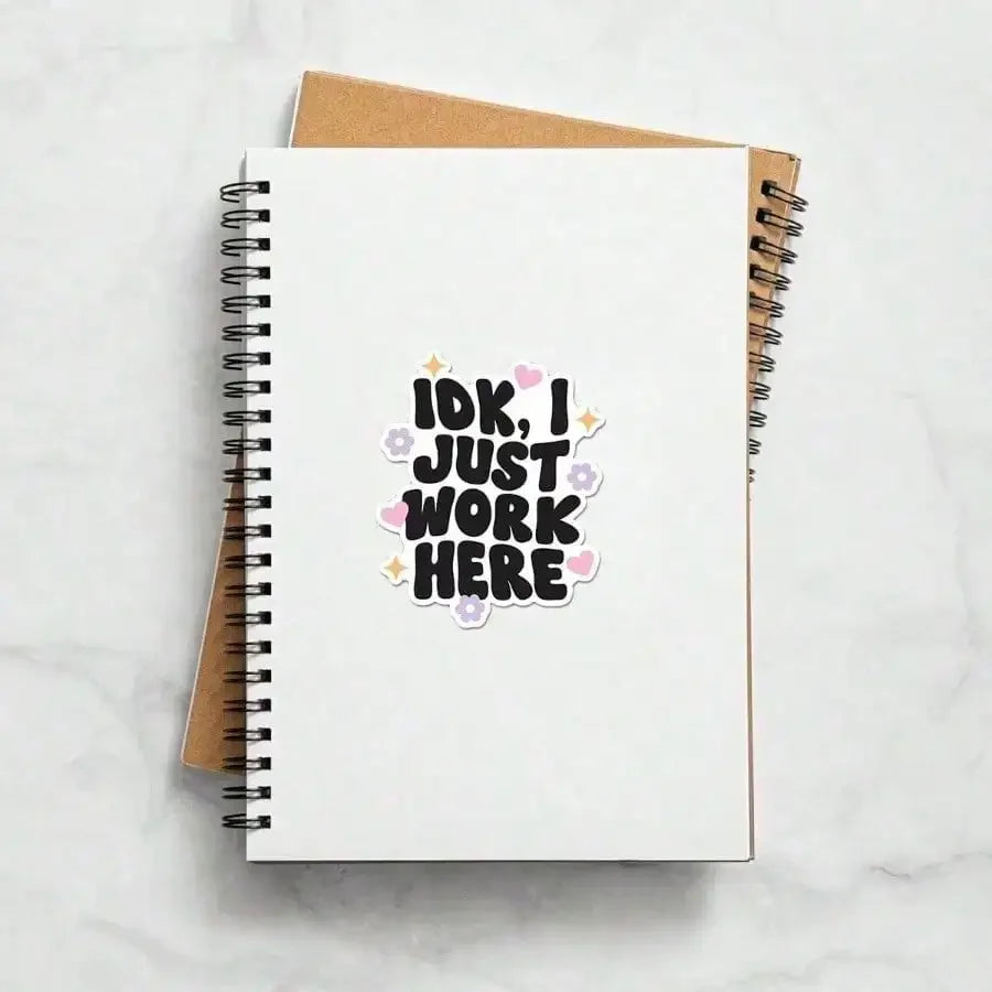 1pcs IDK I Just Work Here Sticker | Fun And Quirky Vinyl Decal For Planners, Journals, And Laptops | Cute And Mindful Design For Meditation, Wellness Enthusiasts, And Book Lovers | Fashionable, Artsy, Positive Affirmation Sti